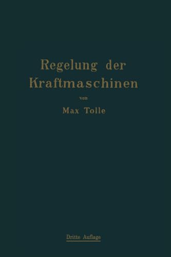 Regelung der Kraftmaschinen Berechnung und Konstruktion der Schwungrder, des M [Paperback]