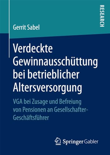 Verdeckte Gewinnausschttung bei betrieblicher Altersversorgung VGA bei Zusage  [Paperback]