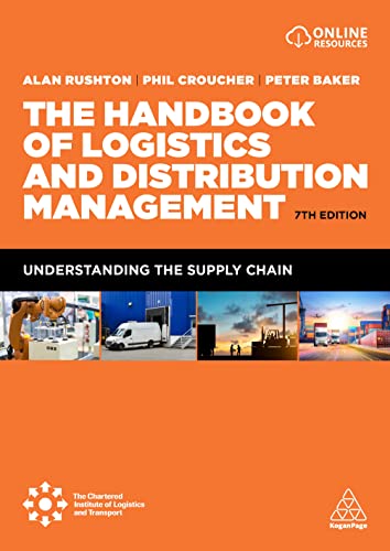 The Handbook of Logistics and Distribution Management Understanding the Supply  [Paperback]