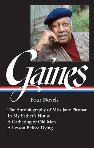 Ernest J. Gaines Four Novels (LOA 383) The Autobiography of Miss Jane Pittman [Hardcover]