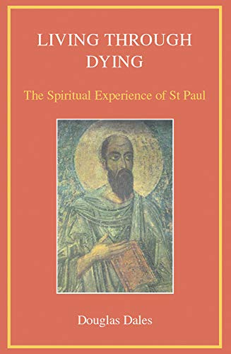 Living Through Dying The Spiritual Experience of Saint Paul [Hardcover]