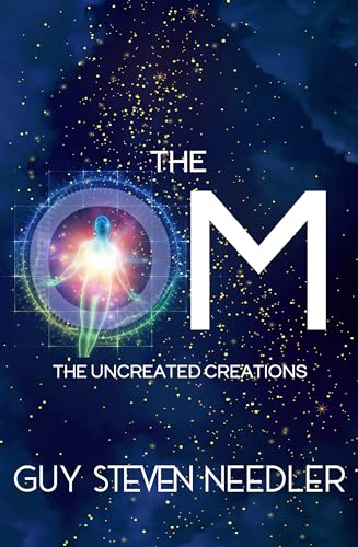 The OM The Uncreated Creations [Paperback]