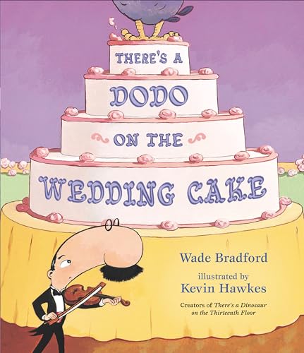 There's a Dodo on the Wedding Cake [Hardcover]