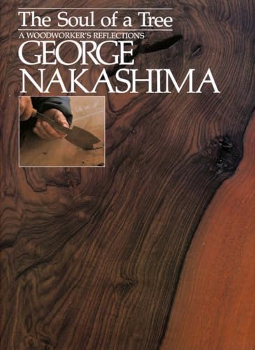 The Soul of a Tree A Master Woodworker's Reflections [Paperback]