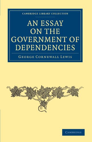 An Essay on the Government of Dependencies [Paperback]