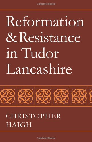 Reformation and Resistance in Tudor Lancashire [Paperback]