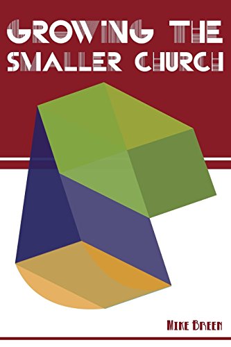Growing The Smaller Church [Paperback]