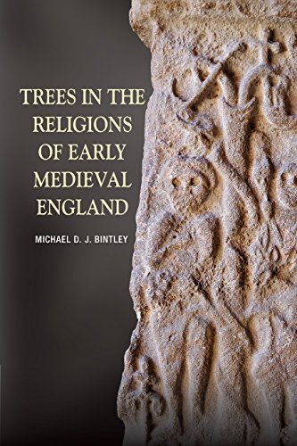 Trees in the Religions of Early Medieval England [Paperback]