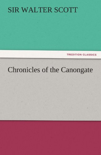 Chronicles of the Canongate [Paperback]