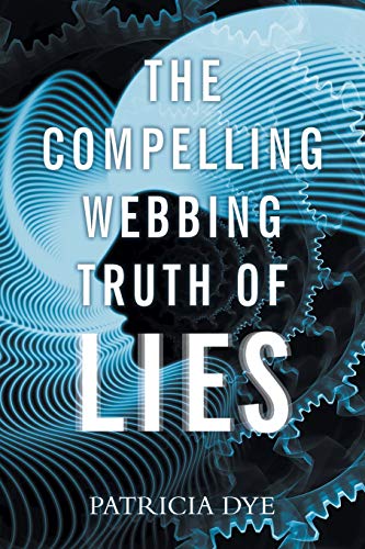 Compelling Webbing Truth of Lies [Paperback]