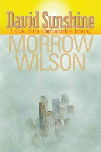 David Sunshine  A Novel of the Communications Industry [Paperback]
