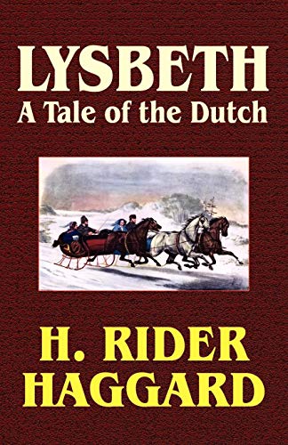 Lysbeth  A Tale of the Dutch [Paperback]