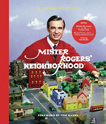 Mister Rogers' Neighborhood A Visual History [Hardcover]