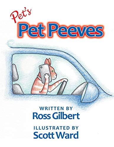 Pet's Pet Peeves Illustrated By Scott Ward [Paperback]