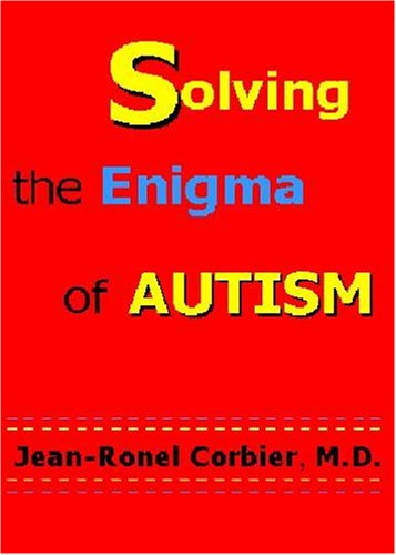 Solving The Enigma Of Autism [Paperback]
