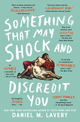 Something That May Shock and Discredit You [Paperback]