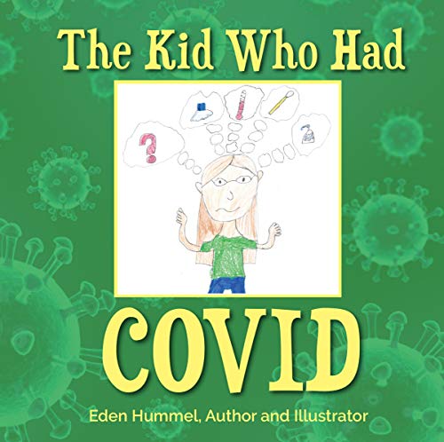 The Kid Who Had Covid [Paperback]