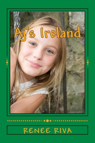 Aj's Ireland A Christmas Comedy (saving Sailor Prequel) [Paperback]