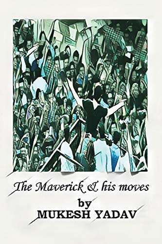 Maverick and His Moves [Paperback]