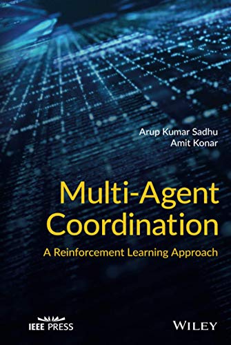 Multi-Agent Coordination A Reinforcement Learning Approach [Hardcover]