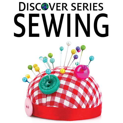 Sewing  Fabric, Sewing Machines, Pin Cushions and More [Paperback]