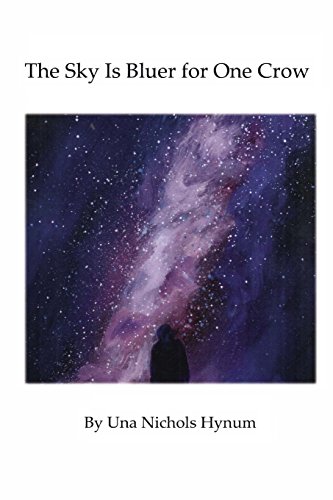 Sky Is Bluer for One Crow [Paperback]