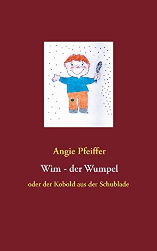 Wim, Der Wumpel (german Edition) [Paperback]