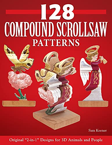 128 Compound Scroll Saw Patterns Original  2-in-1  Designs for 3D Animals and P [Paperback]