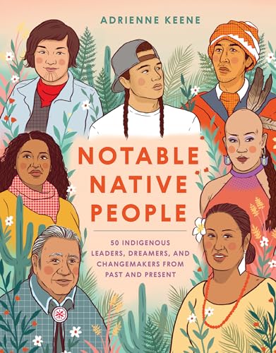 Notable Native People 50 Indigenous Leaders, Dreamers, and Changemakers from Pa [Hardcover]