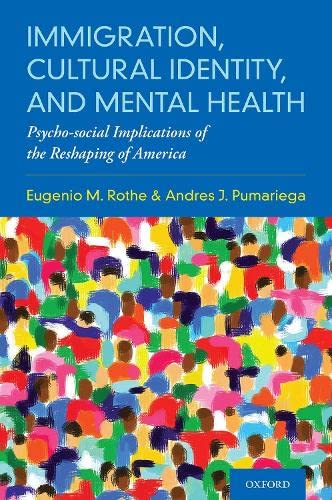 Immigration, Cultural Identity, and Mental Health Psycho-social Implications of [Hardcover]