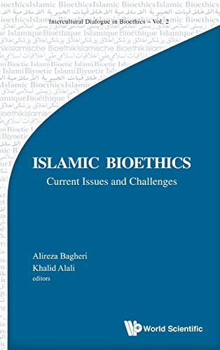 Islamic Bioethics Current Issues And Challenges (intercultural Dialogue In Bioe [Hardcover]