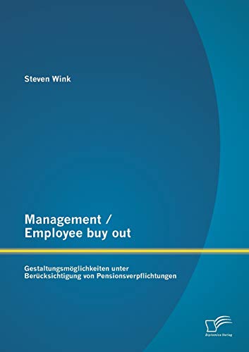 Management / Employee Buy Out Gestaltungsmglichkeiten Unter Bercksichtigung V [Paperback]