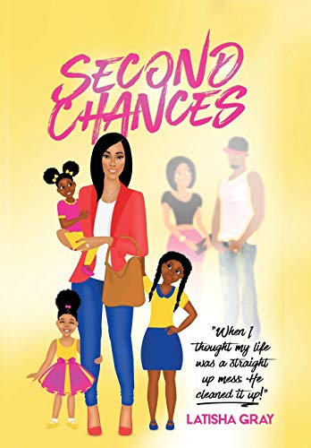 Second Chances When I Thought My Life Was A Straight Up Mess He Cleaned It Up [Hardcover]