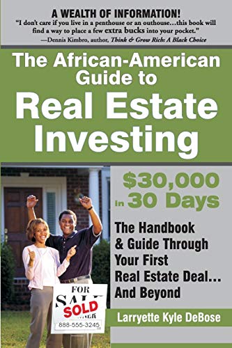 The African-American Guide To Real Estate Investing 30,000 In 30 Days The Han [Paperback]