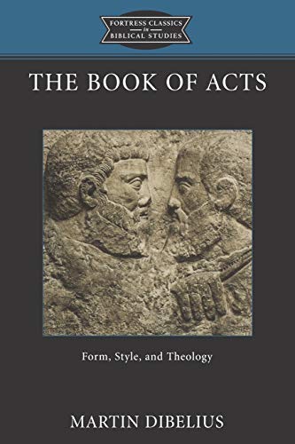The Book Of Acts Form, Style, And Theology (fortress Classics In Biblical Studi [Paperback]