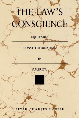 The Law's Conscience Equitable Constitutionalism In America (thornton H. Brooks [Paperback]
