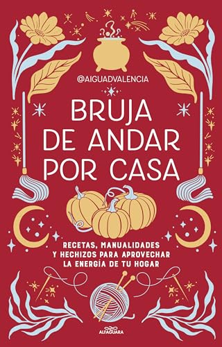 Bruja de andar por casa / There's Magic All Around Your Home [Paperback]