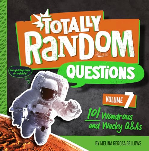 Totally Random Questions Volume 7 101 Wonderous and Wacky Q&ampAs [Paperback]