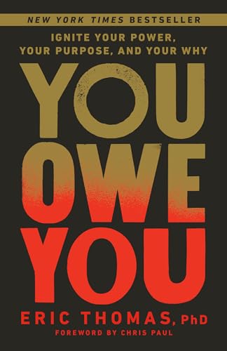 You Owe You Ignite Your Power, Your Purpose, and Your Why [Paperback]