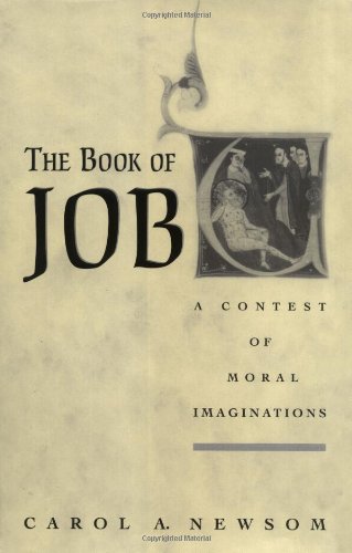 The Book of Job A Contest of Moral Imaginations [Hardcover]