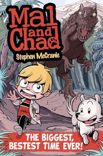 Mal and Chad The Biggest, Bestest Time Ever [Paperback]