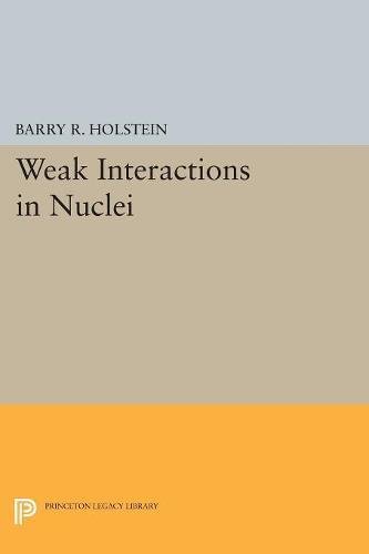 Weak Interactions in Nuclei [Paperback]