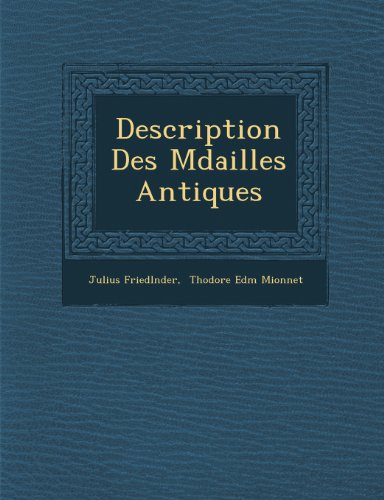 Description des Mdailles Antiques [Paperback]