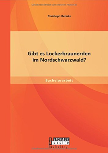Gibt Es Lockerbraunerden Im Nordschwarzwald (german Edition) [Paperback]