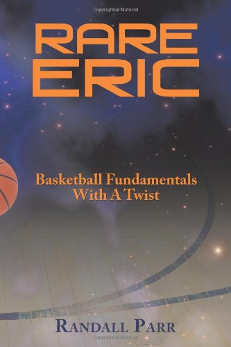 Rare Eric Basketball Fundamentals With A Twist [Paperback]
