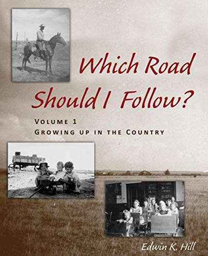 Which Road Should I Follow Volume I Growing Up In The Country [Paperback]