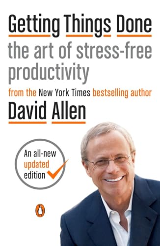 Getting Things Done The Art of Stress-Free Productivity [Paperback]