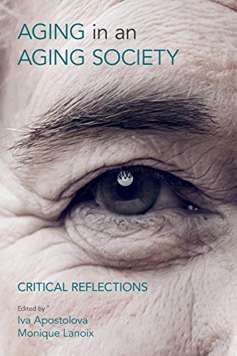 Ageing in an Ageing Society Critical Reflections [Paperback]