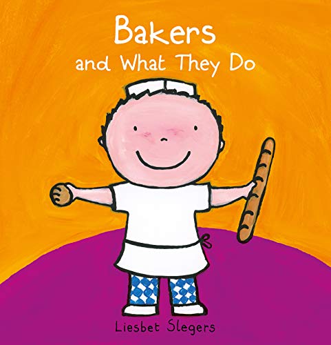 Bakers and What they Do [Hardcover]