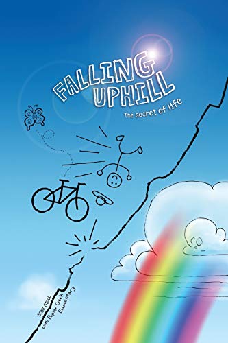 Falling Uphill The Secret Of Life [Paperback]